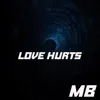 Mbrealmusic - Love Hurts - Single